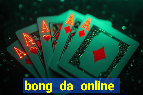 bong da online truc tuyen