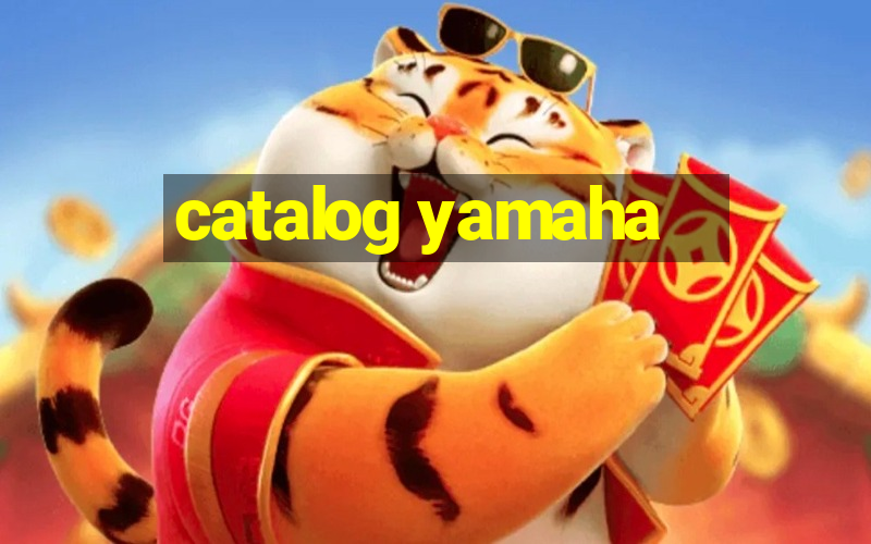 catalog yamaha