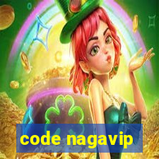 code nagavip