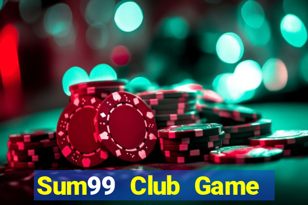 Sum99 Club Game Bài Poker