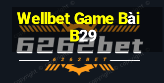 Wellbet Game Bài B29