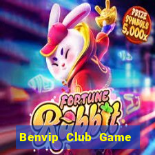 Benvip Club Game Bài Miễn Phí