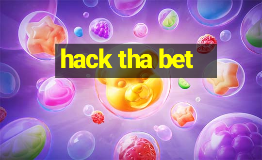 hack tha bet