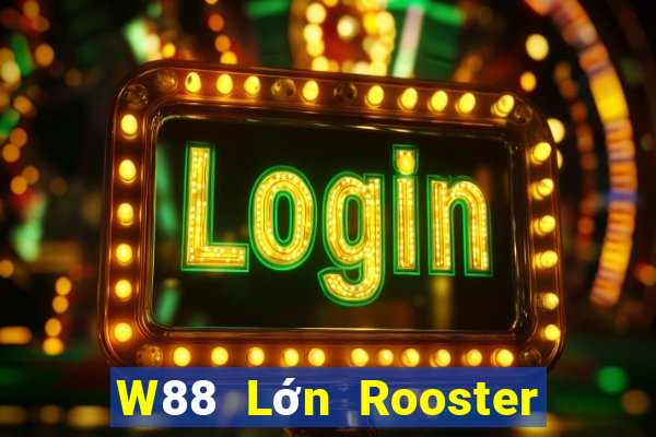 W88 Lớn Rooster dải tải về