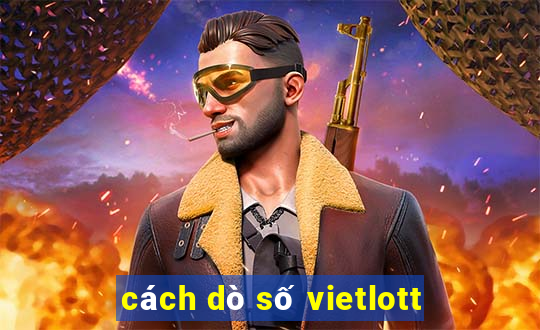 cách dò số vietlott