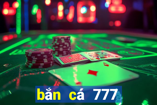 bắn cá 777 đổi thưởng online