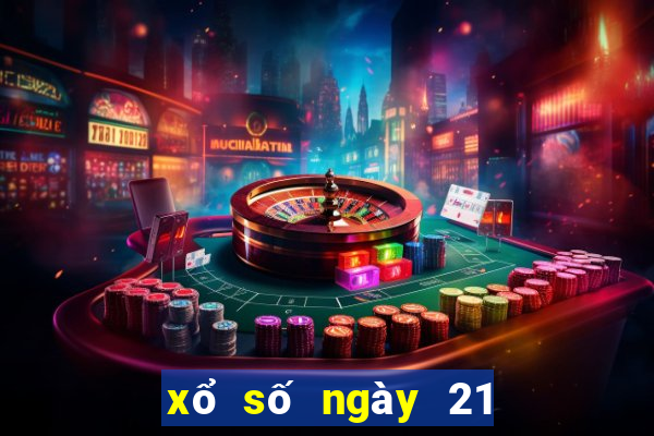 xổ số ngày 21 tháng 2