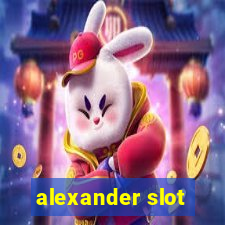 alexander slot