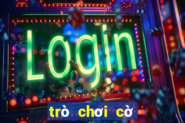 trò chơi cờ vua hay nhất