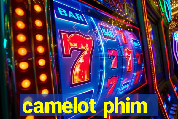 camelot phim