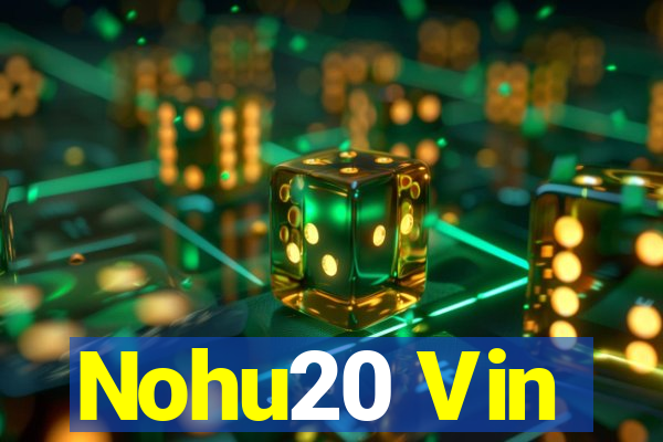 Nohu20 Vin