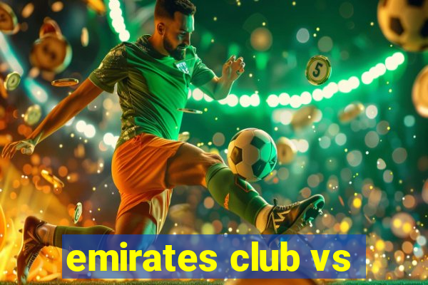 emirates club vs