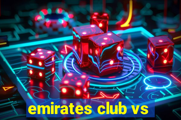 emirates club vs