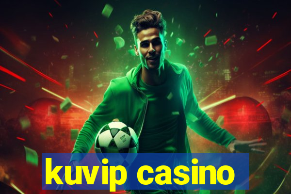 kuvip casino