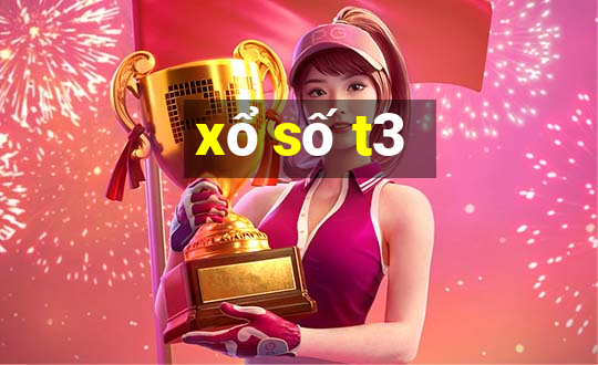 xổ số t3