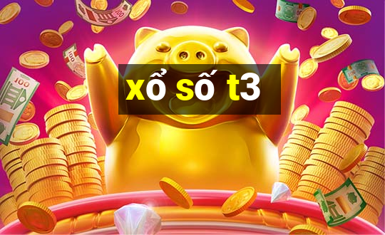 xổ số t3