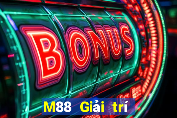 M88 Giải trí đỉnh cao 6000 Giải trí Crack Edition