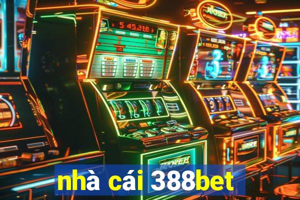 nhà cái 388bet