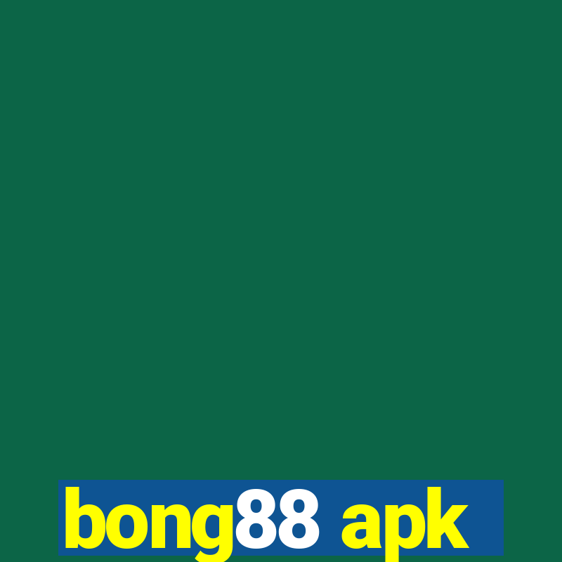 bong88 apk