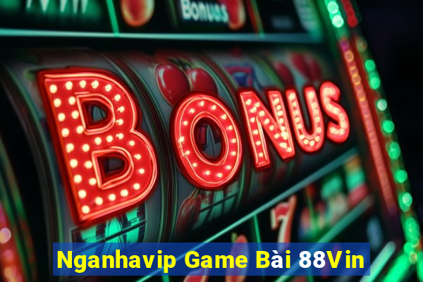 Nganhavip Game Bài 88Vin