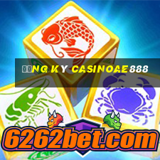 đăng ký casinoae888