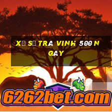 xổ số trà vinh 500 ngày