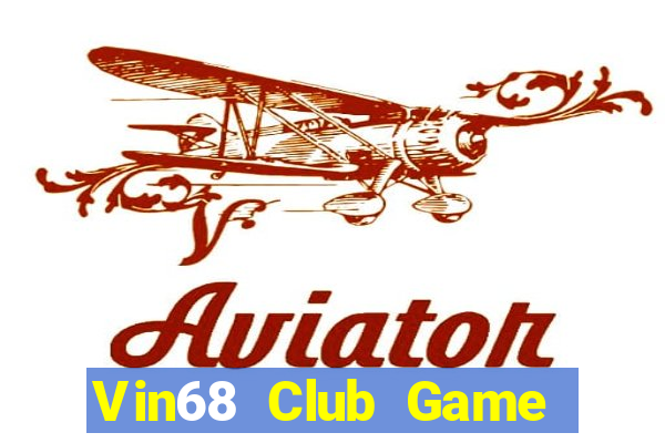 Vin68 Club Game Bài Kubet