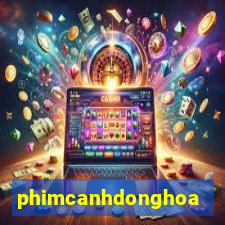 phimcanhdonghoang