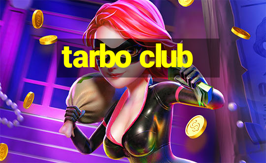 tarbo club