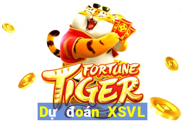 Dự đoán XSVL Thứ 2