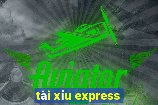 tài xỉu express