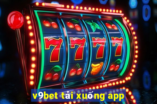 v9bet tải xuống app