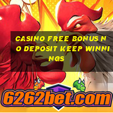 casino free bonus no deposit keep winnings