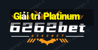 Giải trí Platinum