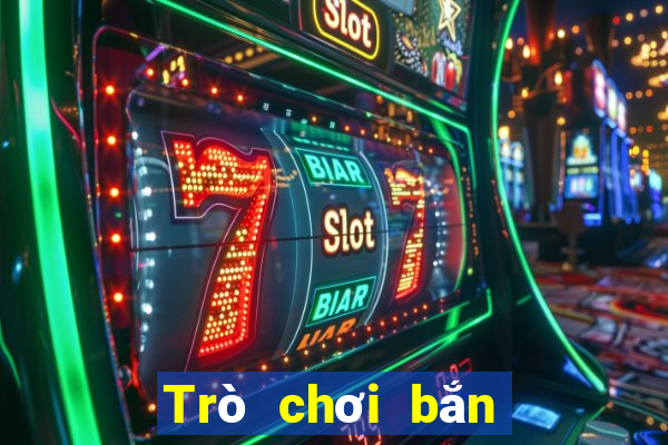 Trò chơi bắn cá trực tuyến