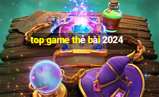 top game thẻ bài 2024