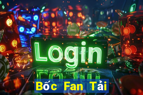 Bốc Fan Tải Game Bài