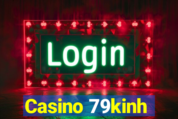 Casino 79kinh