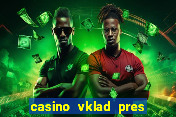 casino vklad pres sms cz