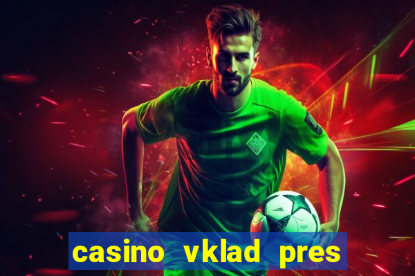 casino vklad pres sms cz