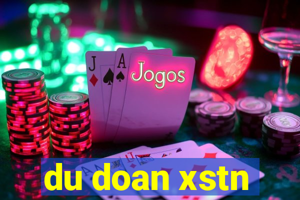 du doan xstn