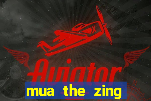 mua the zing bằng sms 9029