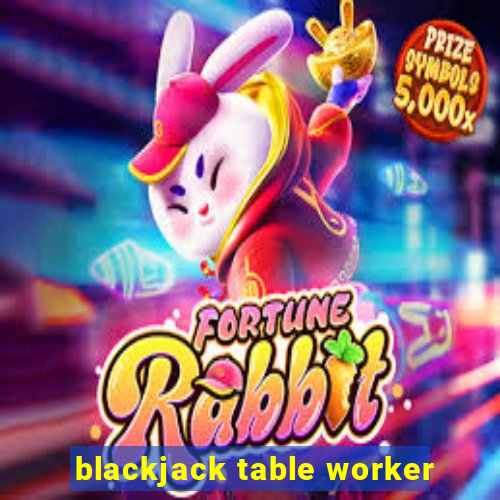 blackjack table worker