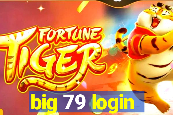 big 79 login