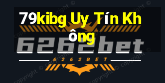 79kibg Uy Tín Không