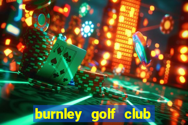 burnley golf club pro shop