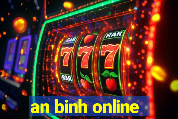 an binh online