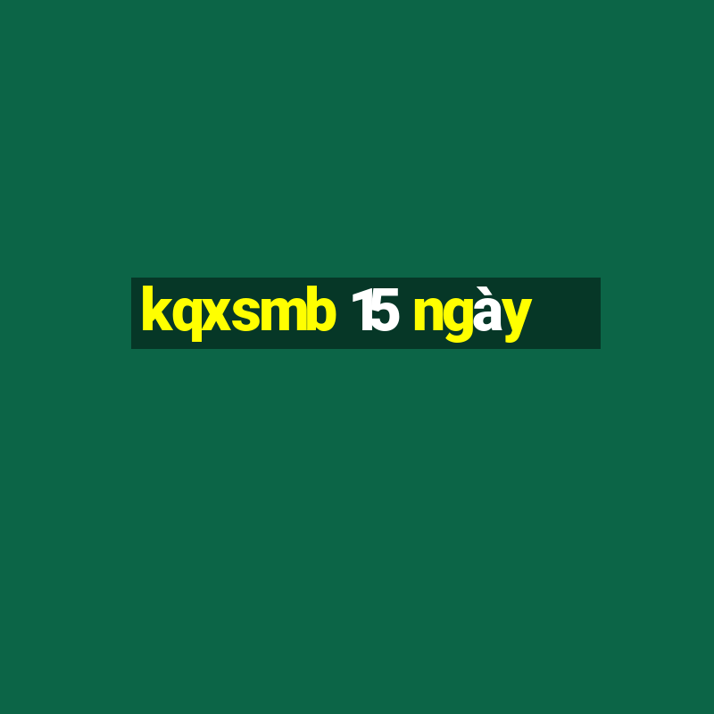 kqxsmb 15 ngày