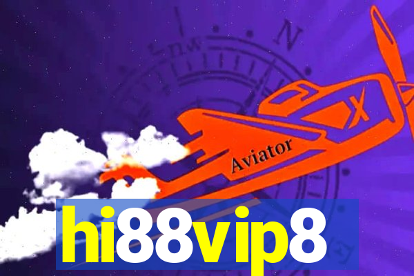 hi88vip8