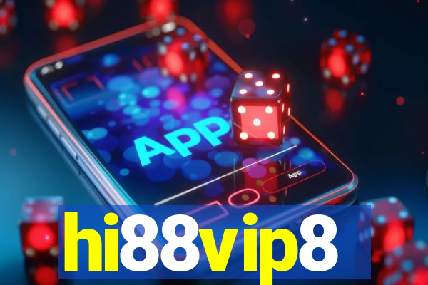 hi88vip8